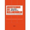 Adverteerder zkt. reclamebureau door Martine Ballegeer