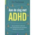 Aan de slag met ADHD