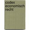 Codex economisch recht door Onbekend