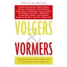 Volgers en vormers door Tobias Reijngoud