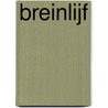 Breinlijf by Monique Hagemeijer