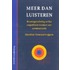 Meer dan luisteren