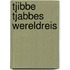 Tjibbe Tjabbes wereldreis