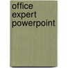 Office expert Powerpoint door Anne Timmer-Melis