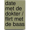 Date met de dokter / Flirt met de baas door Fiona McArthur