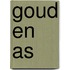Goud en As