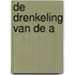 De drenkeling van de A