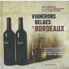 Vignerons Belges de bordeaux door Dirk De Mesmaeker