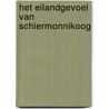 Het eilandgevoel van Schiermonnikoog door Onbekend