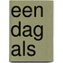 Een dag als
