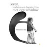 Leven, vechten en doorzetten met een schaduw