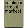 Catalogus Utrecht manifest door Jurgen Bey