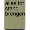 Alles tot stand brengen by Adil Jbilou