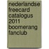 Nederlandse freecard catalogus 2011 Boomerang Fanclub