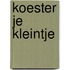 Koester je kleintje