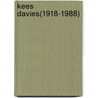 Kees Davies(1918-1988) door W.E.R. Davies