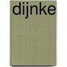 Dijnke door Esther E. Schmidt