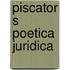 Piscator s poetica juridica