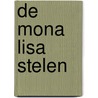 De Mona Lisa stelen by Darian Leader