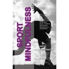 Sport mindfulness by Edith Rozendaal
