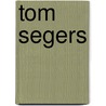 Tom Segers by Piet Hein Debets