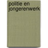 Politie en jongerenwerk door Mylene Kroeze