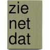Zie net dat door Eva Christiany