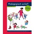 Pedagogisch actief!