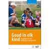 Goud in elk kind door Rico Schuijers