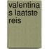 Valentina s laatste reis