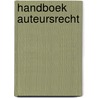 Handboek auteursrecht by Voorhoof