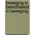 Beweging in beleid/beleid in beweging.