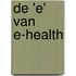 De 'e' van e-health