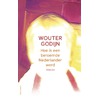 Hoe ik een beroemde Nederlander werd door Wouter Godijn
