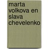Marta Volkova en Slava Chevelenko by Slava Chevelenko