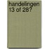Handelingen 13 of 28?