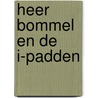 Heer Bommel en de I-padden door Patty Klein
