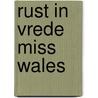 Rust In Vrede Miss Wales door Robin Caro