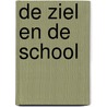 De ziel en de school door Claudia Jansen