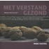 Met verstand gezond
