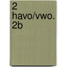 2 havo/vwo. 2b door J. van Nassau