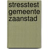 Stresstest gemeente Zaanstad by Thomas Smits