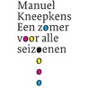 Een zomer voor alle seizoenen door Manuel Kneepkens