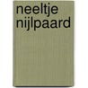 Neeltje Nijlpaard by Unknown