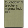 Touchdown 2 Teacher's Manual incl. cd's door Onbekend