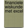 Financiele wiskunde met Excel door Van Der Elst