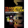 Transport en logistiek woordenboek door Feico Houweling
