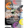 Hebben ze al betaald? door Marcel Wiedenbrugge