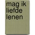 Mag ik liefde lenen