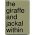 The giraffe and Jackal within